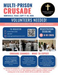 Event poster for Multi-Prison Crusade in Huntsville, Texas (Sept 17–20, 2026) announcing volunteers, with a QR code registration, deadline 8/01/2026, Gospel Express Ministries logo, photos of participants raising hands, and three blue callouts describing Crusade changes and what to expect.
